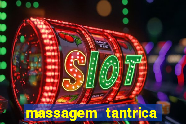 massagem tantrica em santos